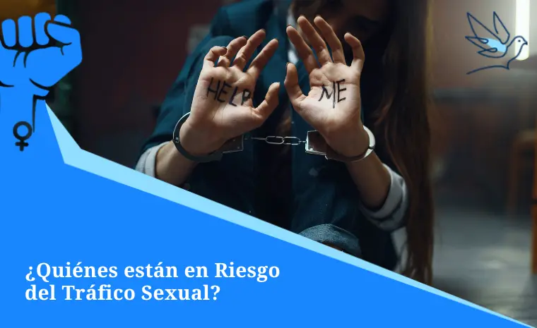 Quiénes están en riesgo de tráfico sexual